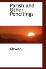 Parish and Other Pencilings - Book