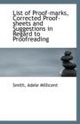 List of Proof-Marks, Corrected Proof-Sheets and Suggestions in Regard to Proofreading - Book