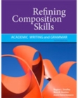 Refining Composition Skills : Academic Writing and Grammar - Book