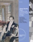 Liberty, Equality, Power : A History of the American People Volume 1: to 1877, International Edition - Book