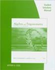 Student Solutions Manual for Swokowski/Cole's Algebra and Trigonometry  with Analytic Geometry, 13th - Book
