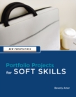 New Perspectives : Portfolio Projects for Soft Skills - Book