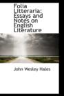 Folia Litteraria : Essays and Notes on English Literature - Book