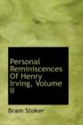 Personal Reminiscences of Henry Irving, Volume II - Book