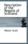 Description of the Regalia of Scotland - Book
