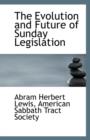 The Evolution and Future of Sunday Legislation - Book