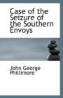 Case of the Seizure of the Southern Envoys - Book