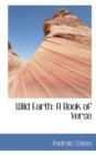 Wild Earth : A Book of Verse - Book