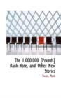 The 1,000,000 [Pounds] Bank-Note, and Other New Stories - Book