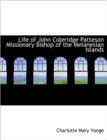 Life of John Coleridge Patteson Missionary Bishop of the Melanesian Islands - Book