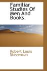 Familiar Studies of Men and Books. - Book