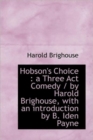 Hobson's Choice : A Three ACT Comedy - Book