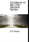 Incidents in My Life : Second Series - Book