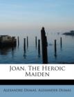 Joan, the Heroic Maiden - Book