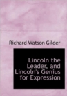 Lincoln the Leader and Lincoln's Genius for Expression - Book