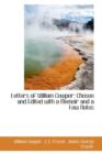 Letters of William Cowper : Chosen and Edited with a Memoir and a Few Notes - Book