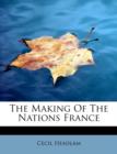 The Making of the Nations France - Book