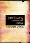 Mary Stuart, Queen of Scots - Book