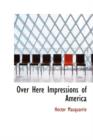 Over Here Impressions of America - Book