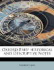 Oxford Brief Historical and Descriptive Notes - Book