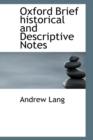 Oxford Brief Historical and Descriptive Notes - Book