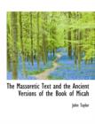 The Massoretic Text and the Ancient Versions of the Book of Micah - Book
