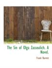 The Sin of Olga Zassoulich. a Novel - Book
