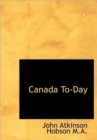 Canada To-Day - Book
