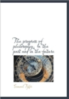 The Progress of Philosophy. In the Past and in the Future - Book