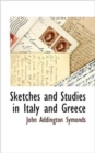 Sketches and Studies in Italy and Greece - Book