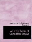 A Little Book of Canadian Essays - Book