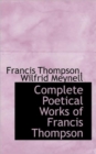 Complete Poetical Works of Francis Thompson - Book
