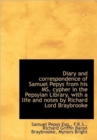 Diary and Correspondence of Samuel Pepys from His MS. Cypher in the Pepsyian Library, with a Life an - Book