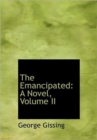 The Emancipated : A Novel, Volume II - Book