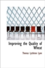 Improving the Quality of Wheat - Book