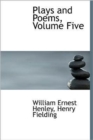 Plays and Poems, Volume Five - Book