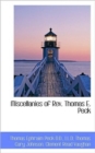 Miscellanies of REV. Thomas E. Peck - Book