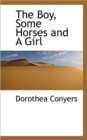 The Boy, Some Horses and a Girl - Book