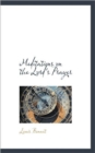 Meditations on the Lord's Prayer - Book