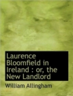 Laurence Bloomfield in Ireland : Or, the New Landlord - Book