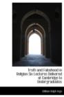Truth and Falsehood in Religion Six Lectures Delivered at Cambridge to Undergraduates - Book