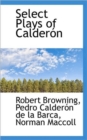 Select Plays of Calder N - Book