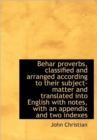 Behar Proverbs, Classified and Arranged According to Their Subject-matter and Translated into Englis - Book