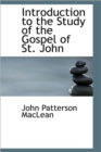 Introduction to the Study of the Gospel of St. John - Book