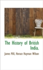 The History of British India. - Book