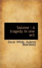 Salome : A Tragedy in One Act - Book