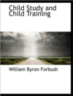 Child Study and Child Training - Book