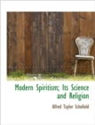 Modern Spiritism; Its Science and Religion - Book