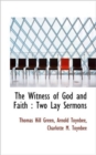 The Witness of God and Faith : Two Lay Sermons - Book