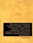 Third Report on the State of Education in Bengal;] Including Some Account of the State of Education - Book